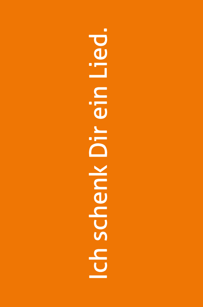 Schriftzug: Ich schenk Dir ein Lied